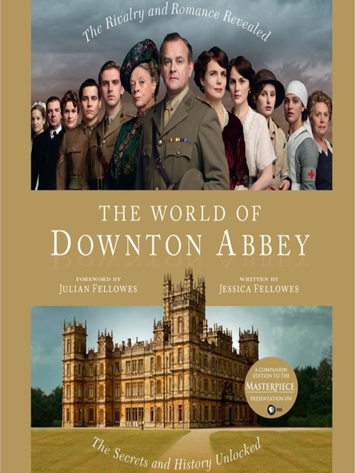 Title details for The World of Downton Abbey by Jessica Fellowes - Available